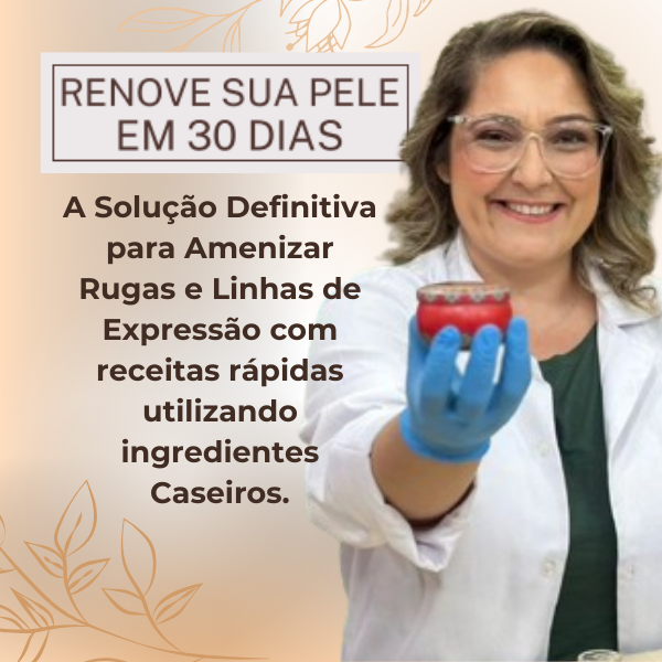 Renove Sua Pele em 30 dias