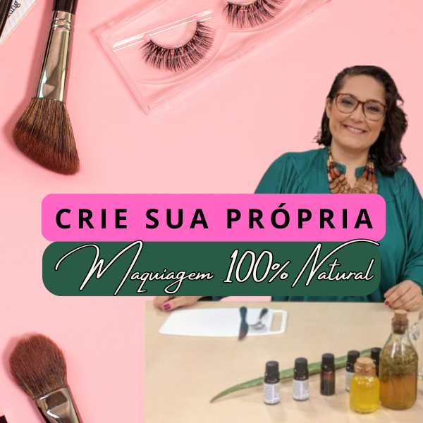 Aula de maquiagem natural - Multi 3 em 1, Blush de beterraba e Demaquilante natural
